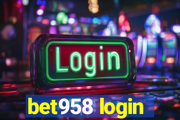 bet958 login